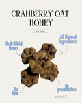 SPECIAL ADDITION Gourmet Cranberry Oat and Honey Tiny Paws